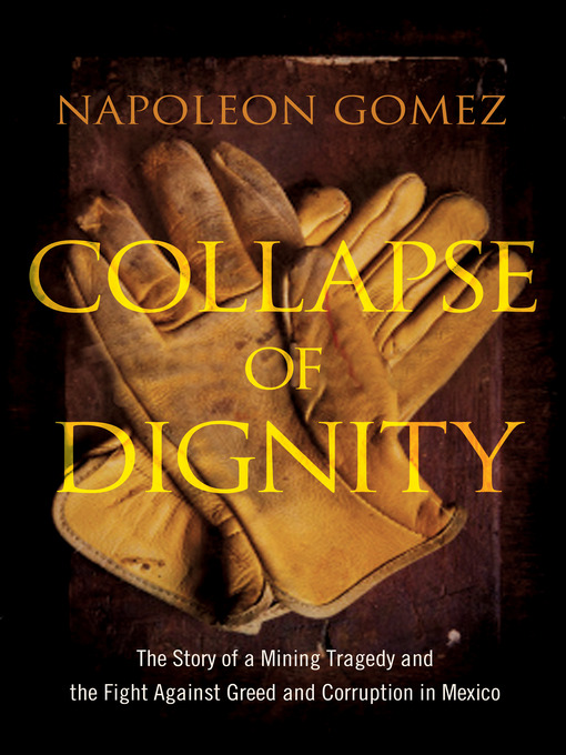 Détails du titre pour Collapse of Dignity par Napoleon Gomez - Disponible